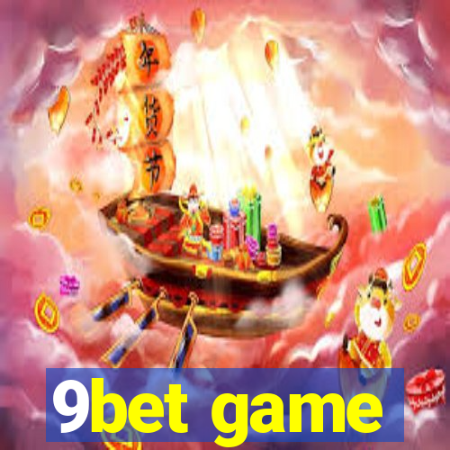 9bet game